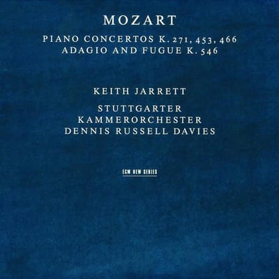 Keith Jarrett, Stuttgarter Kammerorchester, Dennis Russell Davies - Mozart: Piano Concertos K. 271, 453, 466 | Adagio And Fugue K. 546 (2 CD)