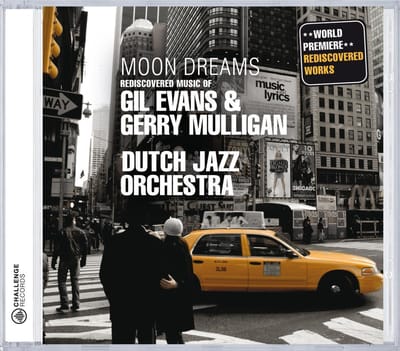 Moon Dreams - Rediscovered Works Of Gil Evans & Ge - Dutch Jazz Orchestra