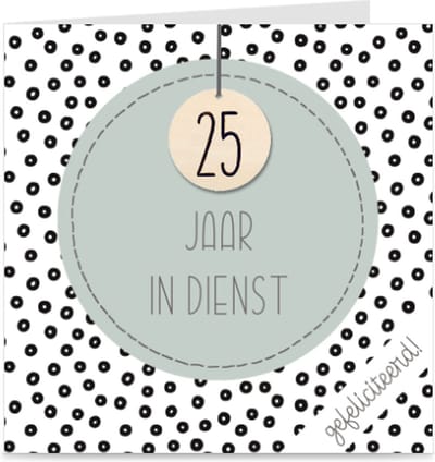 25 JAAR IN DIENST | kaart / wenskaart met envelop | voor dienstverband collega / werknemer