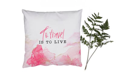 Sierkussens - Kussentjes Woonkamer - 50x50 cm - Spreuken - Quotes - To travel is to live - Roze