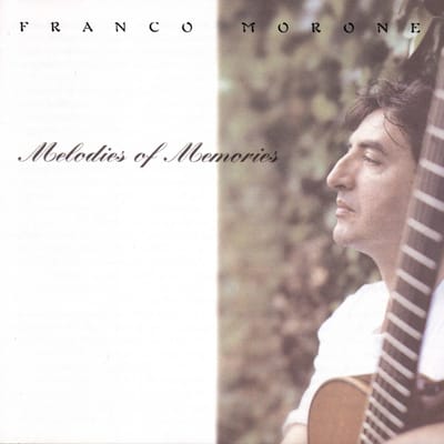 Franco Morone - Melodies Of Memories (CD)