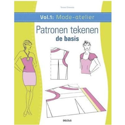Mode-Atelier / Vol.1 - Patronen Tekenen - De Basis - Teresa Gilewska