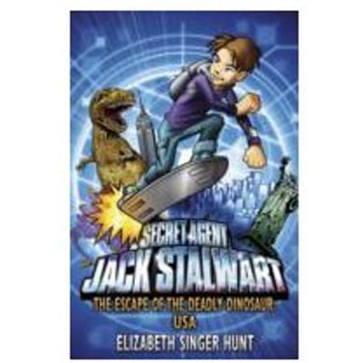 Jack Stalwart : The Escape of the Deadly Dinosaur - Elizabeth Singer Hunt