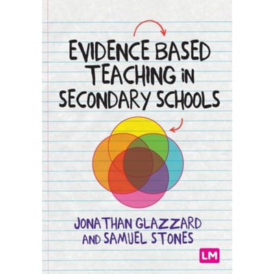 Evidence Based Teaching In Secondary Schools - Stones, Samuel