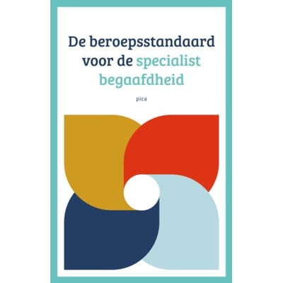 De Beroepsstandaard Voor De Specialist Begaafdheid - LBBO