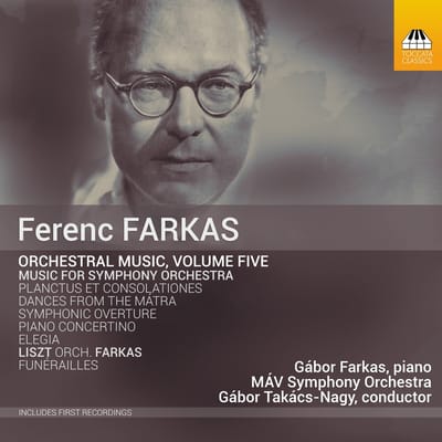 MÁV Szimfónikus Zenekar, Gábor Takács-Nagy - Orchestral Music, Vol. Five (CD)