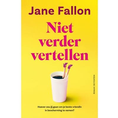 Niet Verder Vertellen - Jane Fallon