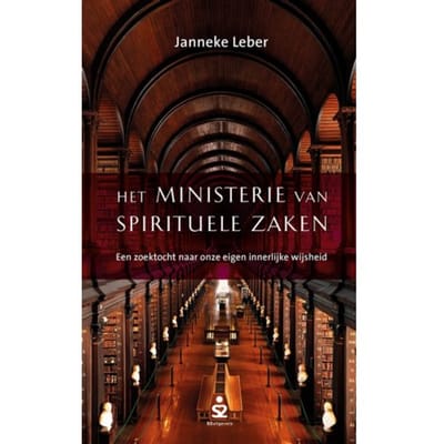 Het Ministerie Van Spirituele Zaken - Janneke Leber
