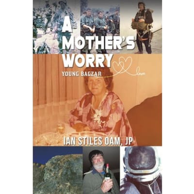 A Mother’s Worry - Stiles OAM, JP, Ian