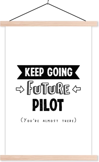 Posterhanger incl. Poster 40x60 cm - Schoolplaat - Piloot - Student - Quotes - Opleiding - Textielposter - Blanke latten