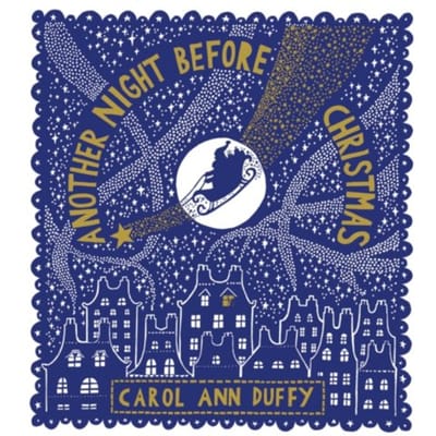Another Night Before Christmas - Carol Ann Duffy DBE