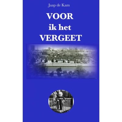 Voor Ik Het Vergeet - Jaap de Kam