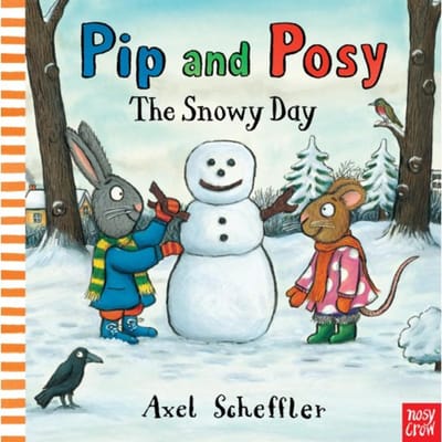 Pip And Posy: The Snowy Day - Pip And Posy - Camilla (Editorial Director) Rei