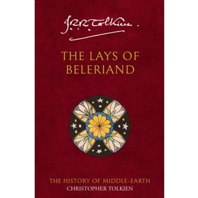 The Lays Of Beleriand - The History Of Middle-Earth - Christopher Tolkien