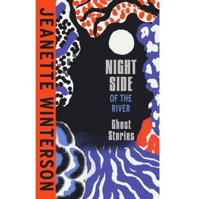 Night Side Of The River - Jeanette Winterson