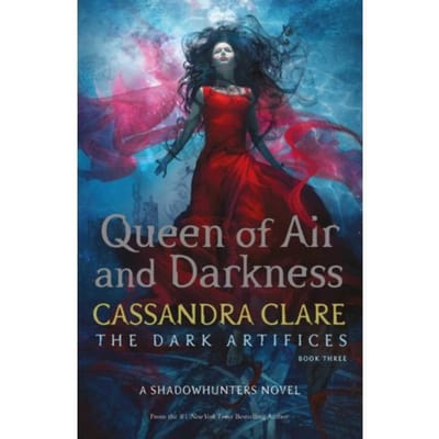 Queen Of Air And Darkness - The Dark Artifices - Cassandra Clare