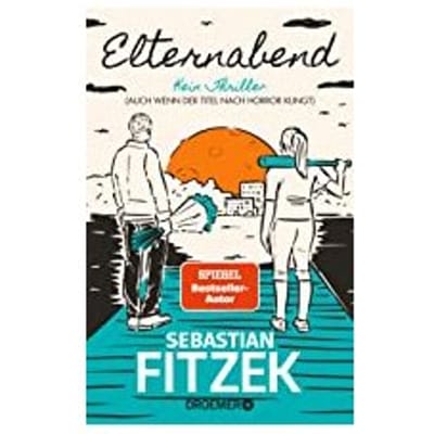 Elternabend - Sebastian Fitzek