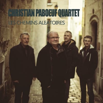 Christian Paboeuf Quartet - Les Chemins Aleatoires (CD)