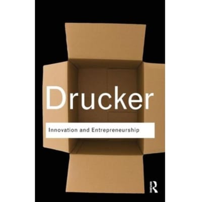 Innovation And Entrepreneurship - Routledge Classics - Drucker, Peter