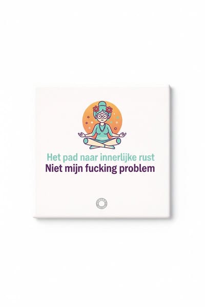 Grappige “Het Pad Naar Innerlijke Rust, Niet Mijn Probleem” Keramische Tegel – Meditatie Yoga Quote Tegel – Sarcastische Wanddecoratie Cadeau