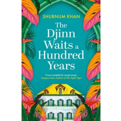 The Djinn Waits A Hundred Years - Shubnum Khan