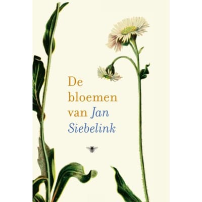 De Bloemen Van Jan Siebelink - Jan Siebelink