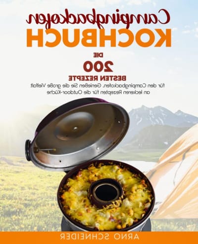 Camping Kookboek - Outdoor Recepten - Koken op Camping - 200 Recepten - 197 pagina's - Niet gespecificeerd