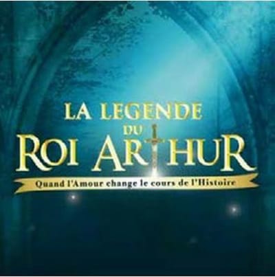 La LÉGende Du Roi Arthur