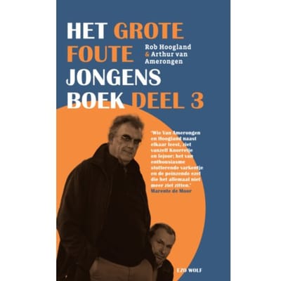 Het Grote Foute Jongens Boek / Deel 3 - Arthur van Amerongen