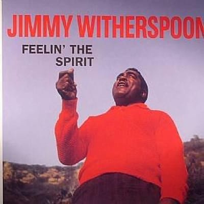 LP Plaat JIMMY WITHERSPOON - Feelin' The Spirit DOY683 Doxy 2013 Italië Soul/Funk