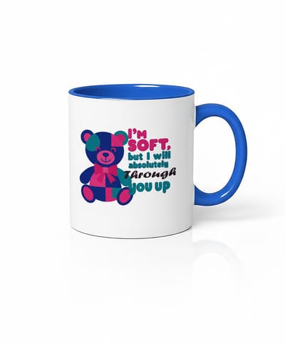 I'm Soft, but I will absolutely Through you up" Mok met Teddybeer Design - Koffiemok