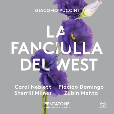 Zubin Mehta, Plácido Domingo, Carol Neblett, Sherill Milnes - Puccini: La Fanciulla Del West (2 SACD)