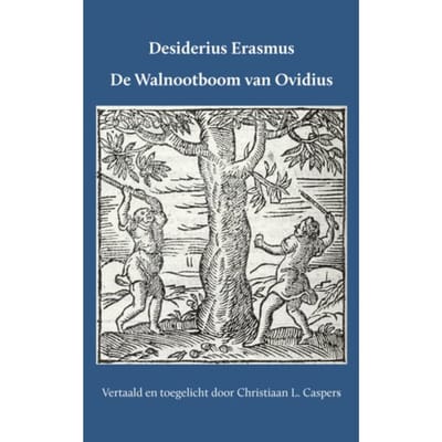 De Walnootboom Van Ovidius - Desiderius Erasmus