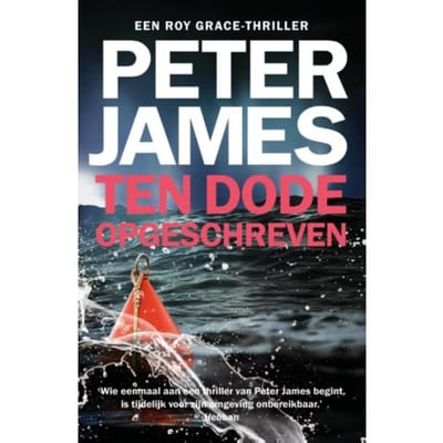 Ten Dode Opgeschreven - Roy Grace - Peter James