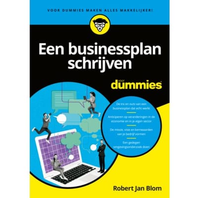 Een Businessplan Schrijven Voor Dummies - Robert Jan Blom