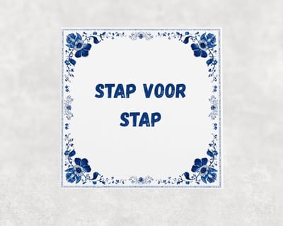 Spreuk tegel 15x15 cm Stap voor stap
