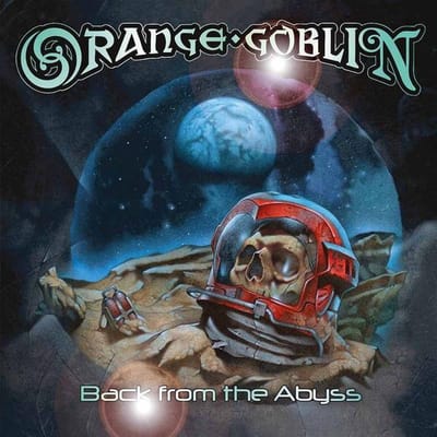 Back From The Abyss // An Arsenal Of Killer Riffs! -Digi- - Orange Goblin
