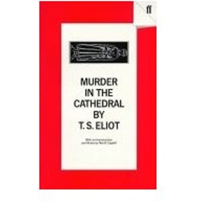 Murder In The Cathedral - T. S. Eliot
