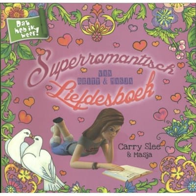 Superromantisch Liefdesboek Van Britt En Masja - Carry Slee