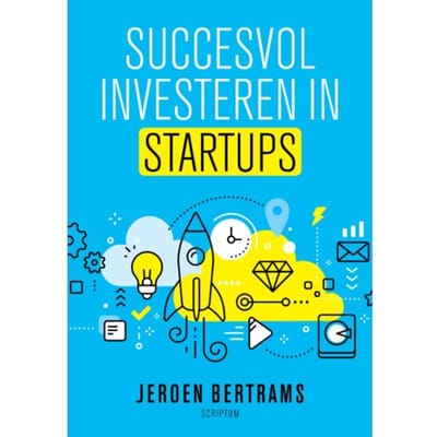 Succesvol Investeren In Startups - Jeroen Bertrams