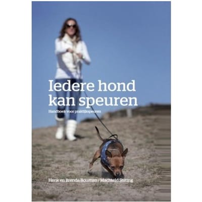 Iedere Hond Kan Speuren - Henk Bouman