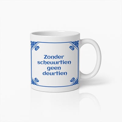 Grappige Nederlandse Quote Mok 330ml – “Zonder Scheurtien Geen Deurtien” – Humoristische Spreukenbeker – Leuk Cadeau voor Humorliefhebbers