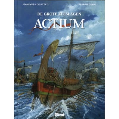 Actium - Grote Zeeslagen - Jean-Yves Delitte