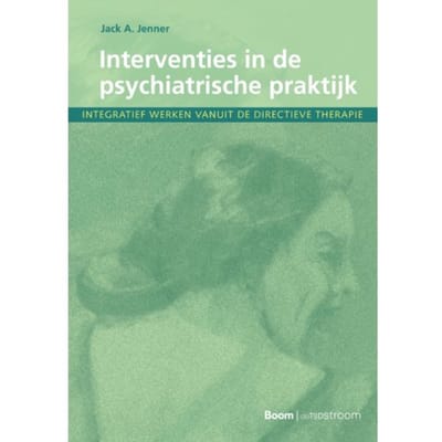 Interventies In De Psychiatrische Praktijk - Jack A. Jenner