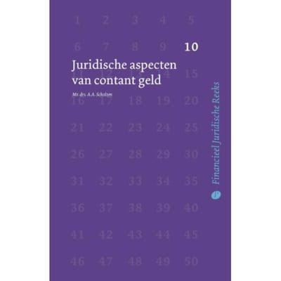 Juridische Aspecten Van Contant Geld - Financieel Juridische Reeks - A.A. Scholten