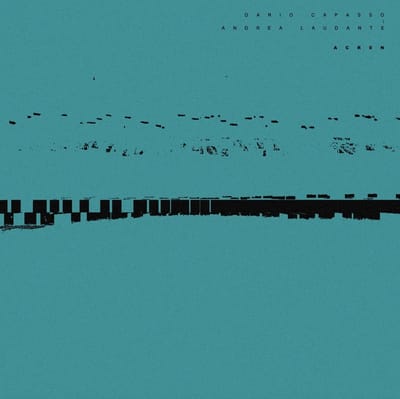 Dario Capasso & Andrea Laudante - Acron (CD)