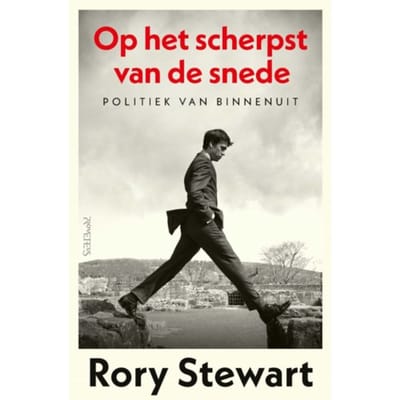 Op Het Scherpst Van De Snede - Rory Stewart