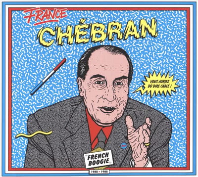 Various Artists - France Chebran: French Boogie 1980-1985 (CD)