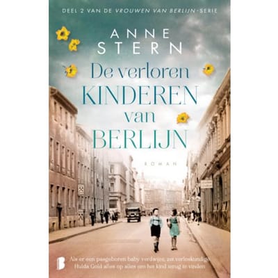 De Verloren Kinderen Van Berlijn - Vrouwen Van Berlijn - Anne Stern