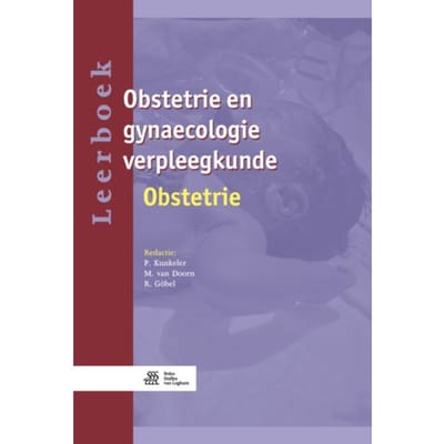 Obstetrie En Gynaecologie Verpleegkunde / Obstetrie 3 / Leerboek - P. Kunkeler